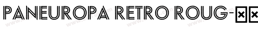 Paneuropa Retro Roug字体转换